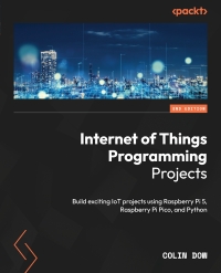 Cover image: Internet of Things Programming Projects 2nd edition 9781835082959