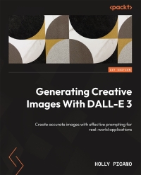 Cover image: Generating Creative Images With DALL-E 3 1st edition 9781835087718