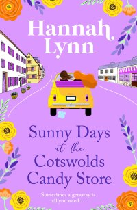 Cover image: Sunny Days at the Cotswolds Candy Store 9781835188224