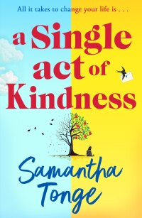 Cover image: A Single Act of Kindness 9781835189917