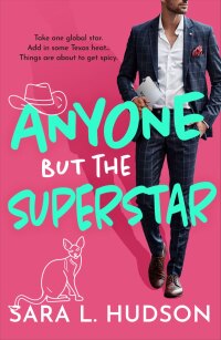 表紙画像: Anyone But The Superstar 9781835336816