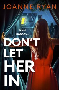 Cover image: Don't Let Her In 9781835337103