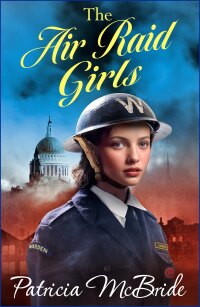 Cover image: The Air Raid Girls 9781835339633