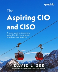 Imagen de portada: The Aspiring CIO and CISO 1st edition 9781835469194