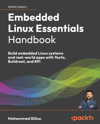 Imagen de portada: Embedded Linux Essentials Handbook 1st edition 9781835469309