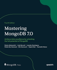 Cover image: Mastering MongoDB 7.0 4th edition 9781835460474