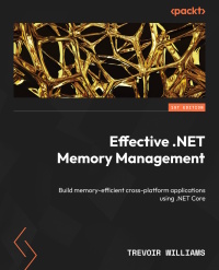 Cover image: Effective .NET Memory Management 1st edition 9781835461044