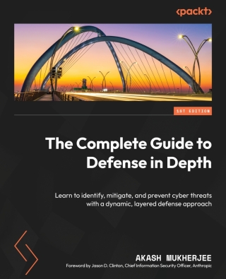 Cover image: The Complete Guide to Defense in Depth 1st edition 9781835468265