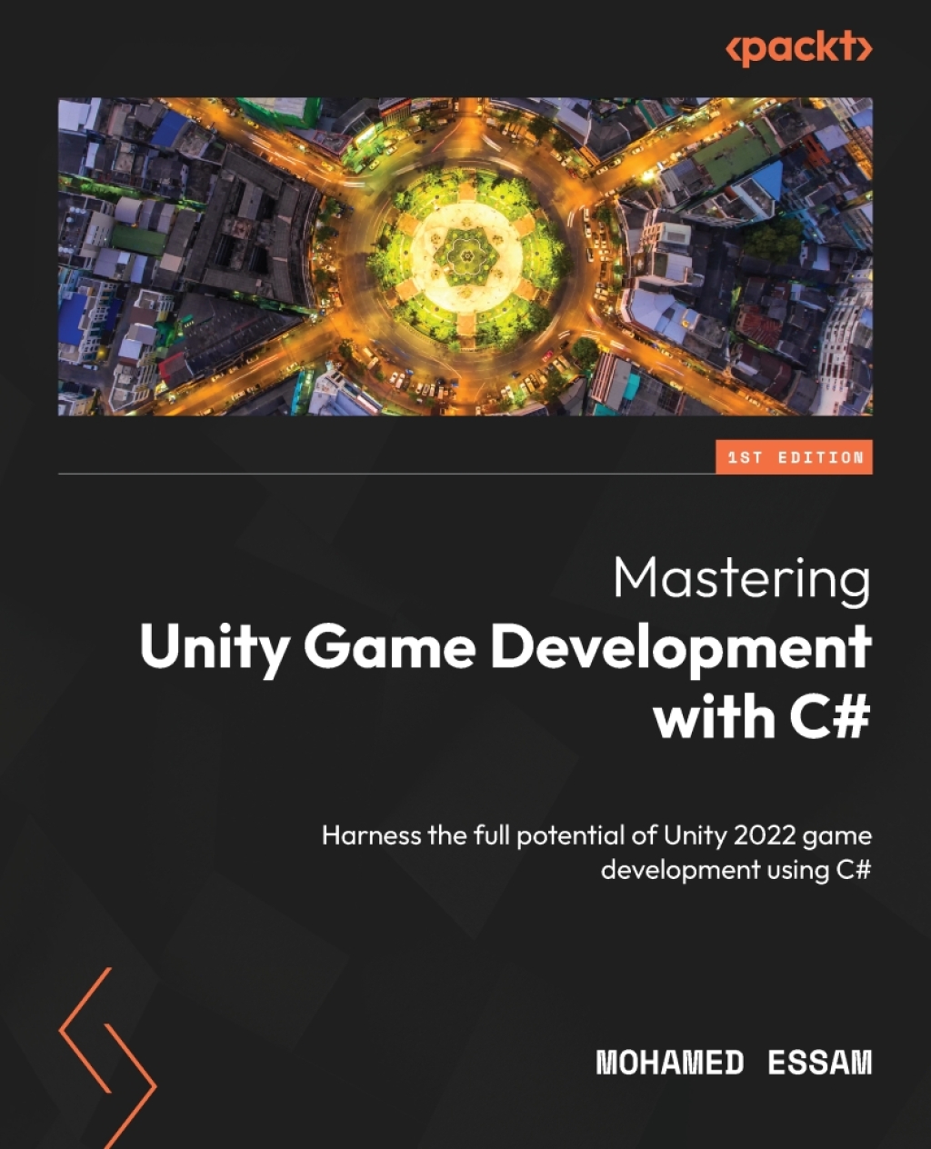 Mastering Unity Game Development with C# 1st Edition