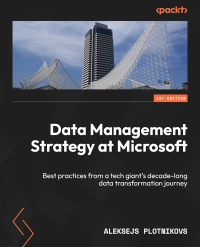 Cover image: Data Management Strategy at Microsoft 1st edition 9781835469187