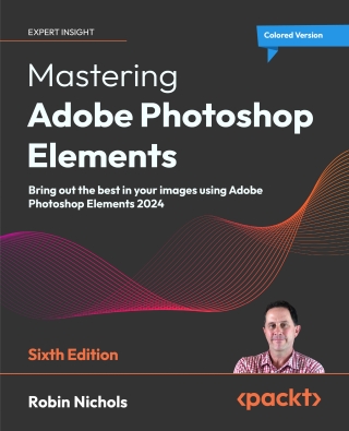 Imagen de portada: Mastering Adobe Photoshop Elements 6th edition 9781835469385