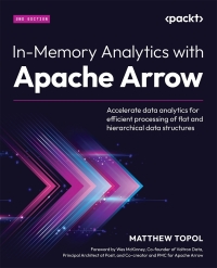 Cover image: In-Memory Analytics with Apache Arrow 2nd edition 9781835461228