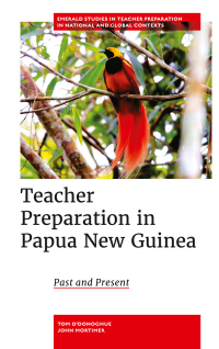 表紙画像: Teacher Preparation in Papua New Guinea 9781835490785