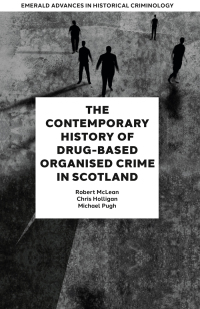 Imagen de portada: The Contemporary History of Drug-Based Organised Crime in Scotland 9781835496534