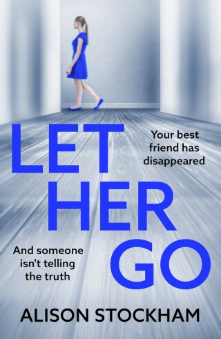 Cover image: Let Her Go 9781835615874