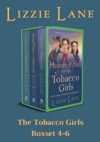 Cover image: The Tobacco Girls Series Books 4-6 9781835618585