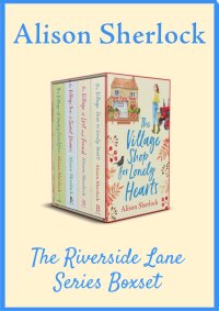 Cover image: The Riverside Lane Series Boxset 9781835618844