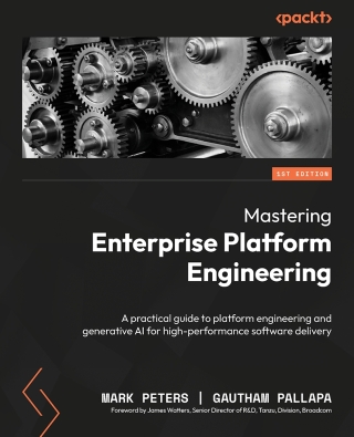 Imagen de portada: Mastering Enterprise Platform Engineering 1st edition 9781835880487