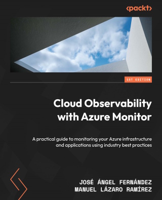 Cover image: Cloud Observability with Azure Monitor 1st edition 9781835881187