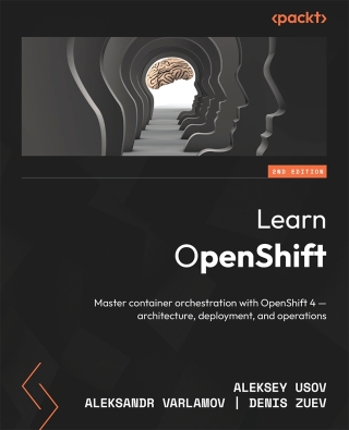 Cover image: Learn OpenShift 2nd edition 9781835882405