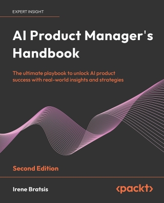 Cover image: AI Product Manager's Handbook 2nd edition 9781835882849