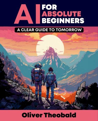 Cover image: AI for Absolute Beginners: A Clear Guide to Tomorrow 1st edition 9781835886526
