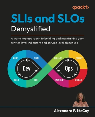 Cover image: SLIs and SLOs Demystified 1st edition 9781835889381