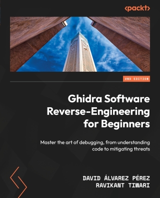 Imagen de portada: Ghidra Software Reverse-Engineering for Beginners 2nd edition 9781835889824