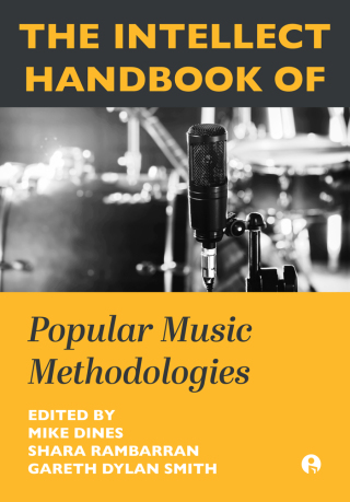 Imagen de portada: The Intellect Handbook of Popular Music Methodologies 9781835951033