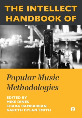 Imagen de portada: The Intellect Handbook of Popular Music Methodologies 9781835951033