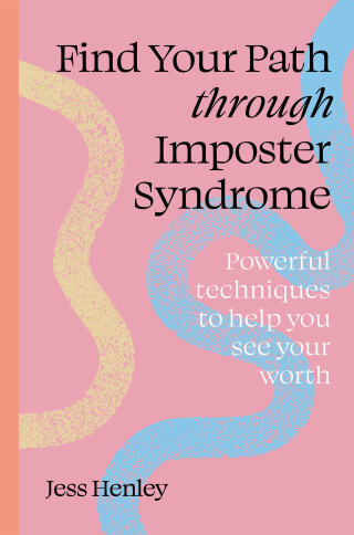 Imagen de portada: Find Your Path through Imposter Syndrome 9781836000006
