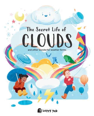 Cover image: The Secret Life of Clouds 9781836001140