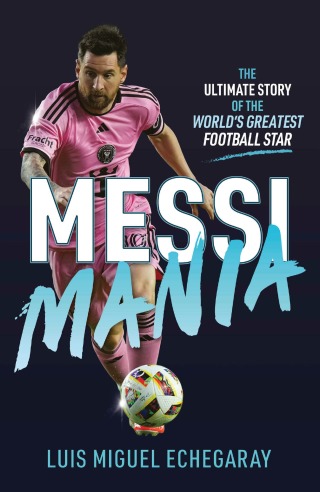Cover image: Messi Mania 9781836001195