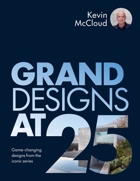 Grand Designs at 25: Game-changing designs from the iconic series - FULL INSTANT DOWNLOAD | PDF DOCX EPUB