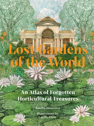 Cover image: Lost Gardens of the World 9780711292680