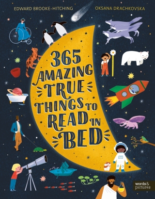 Cover image: 365 Amazing True Things to Read in Bed 9781836004561