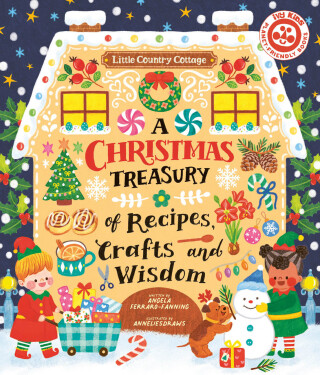 Cover image: A Christmas Treasury of Recipes, Crafts, and Wisdom 9781836004615