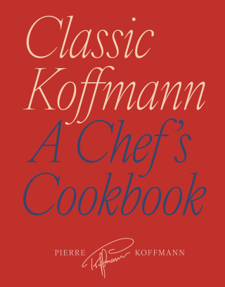 صورة الغلاف: Classic Koffmann 9781910254530