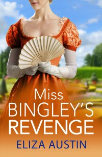 Cover image: Miss Bingley's Revenge 9781836031895