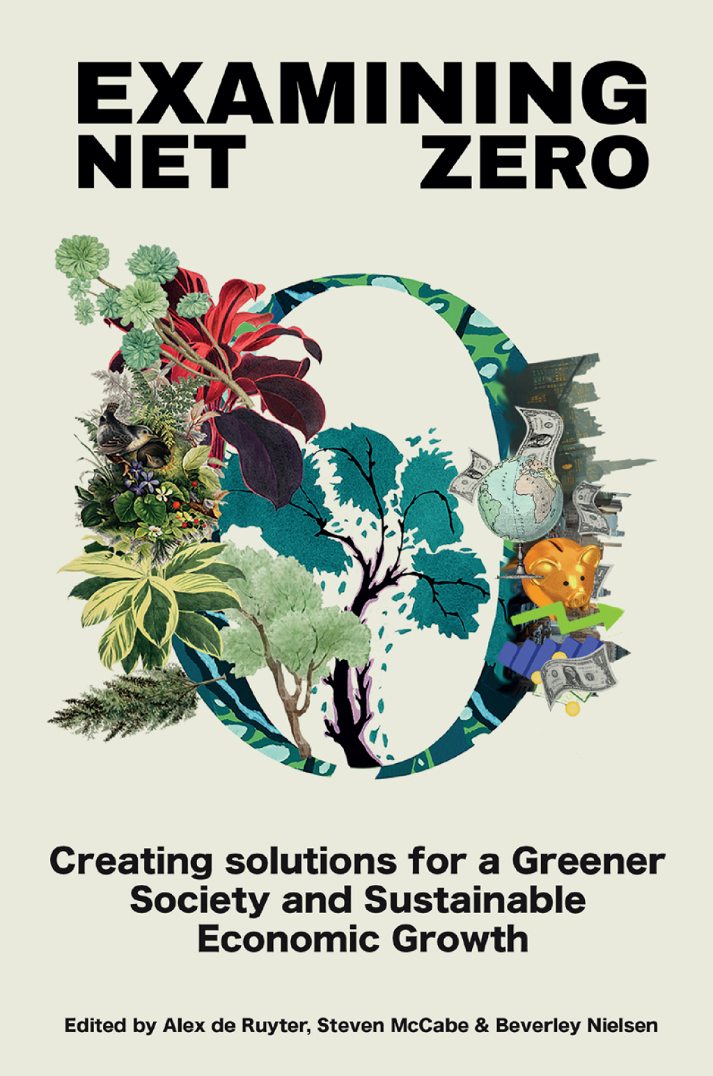 Examining Net Zero Creating Solutions for a Greener Society and Sustainable Economic Growth