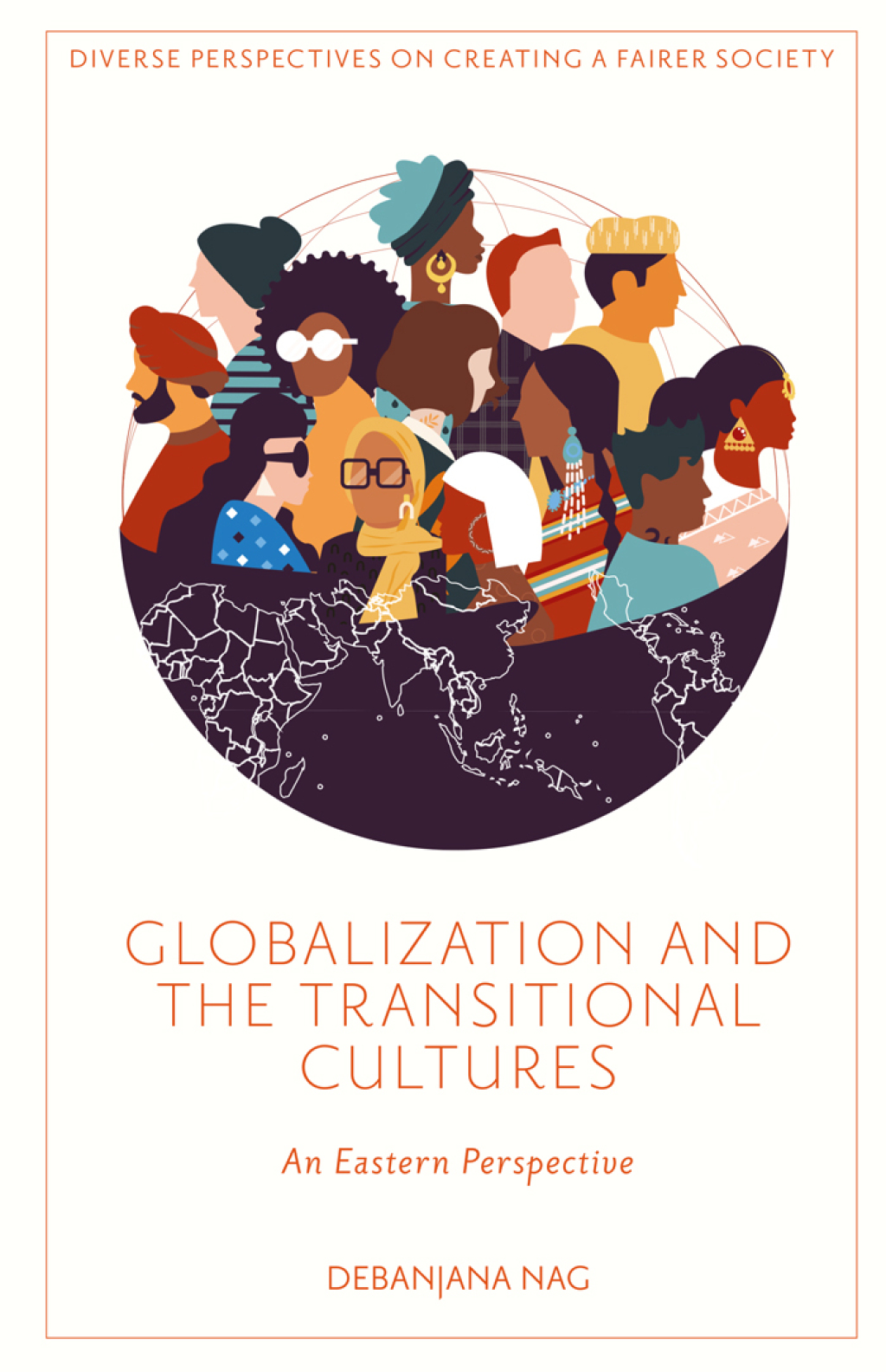 Globalization and the Transitional Cultures An Eastern Perspective