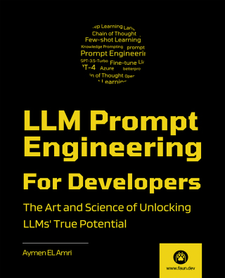 表紙画像: LLM Prompt Engineering for Developers 1st edition 9781836201731