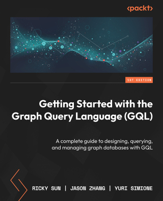 Imagen de portada: Getting Started with the Graph Query Language (GQL) 1st edition 9781836204015