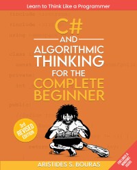 Cover image: C# and Algorithmic Thinking for the Complete Beginner 1st edition 9781836205630