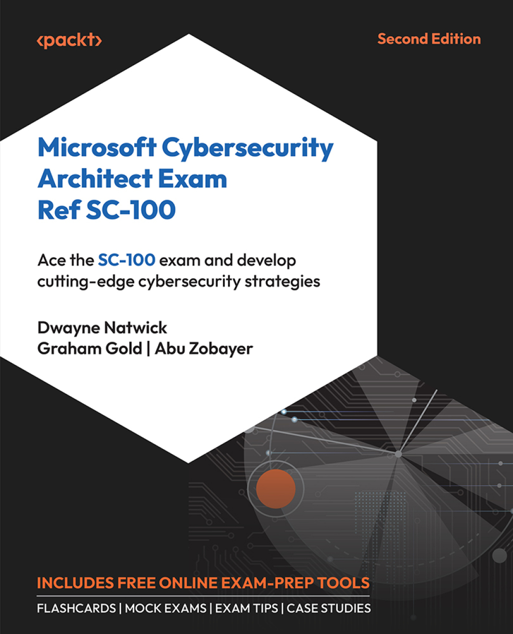 Microsoft Cybersecurity Architect Exam Ref SC-100 2nd Edition