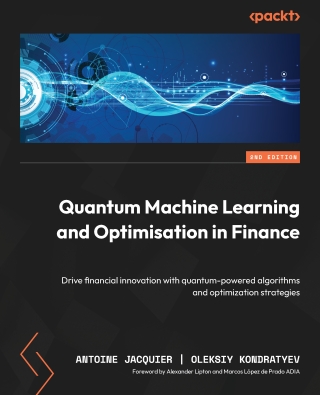 Cover image: Quantum Machine Learning and Optimisation in Finance 2nd edition 9781836209614