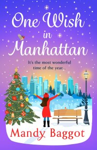 Cover image: One Wish in Manhattan 9781836334620