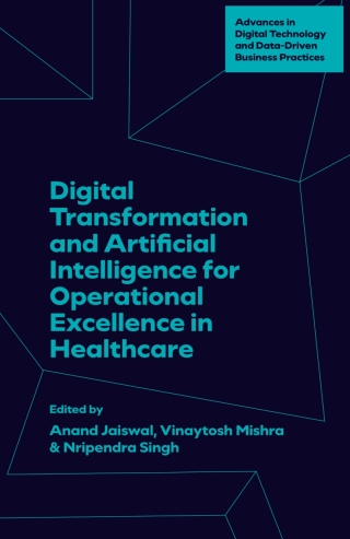 Imagen de portada: Digital Transformation and Artificial Intelligence for Operational Excellence in Healthcare 9781836623151