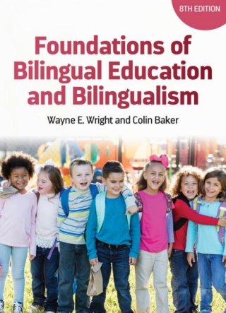 表紙画像: Foundations of Bilingual Education and Bilingualism 8th edition 9781836680536