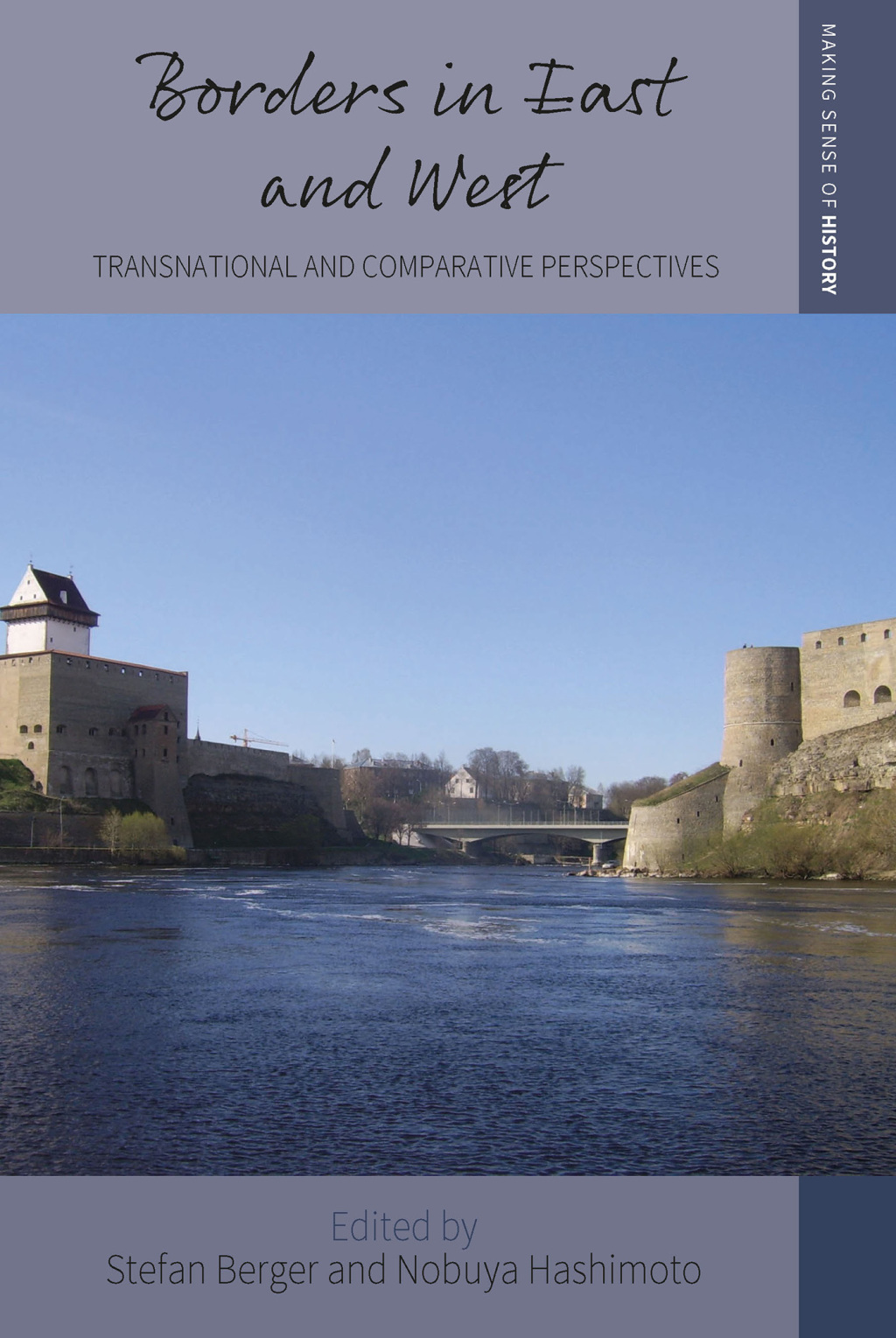 Borders in East and West Transnational and Comparative Perspectives 1st Edition